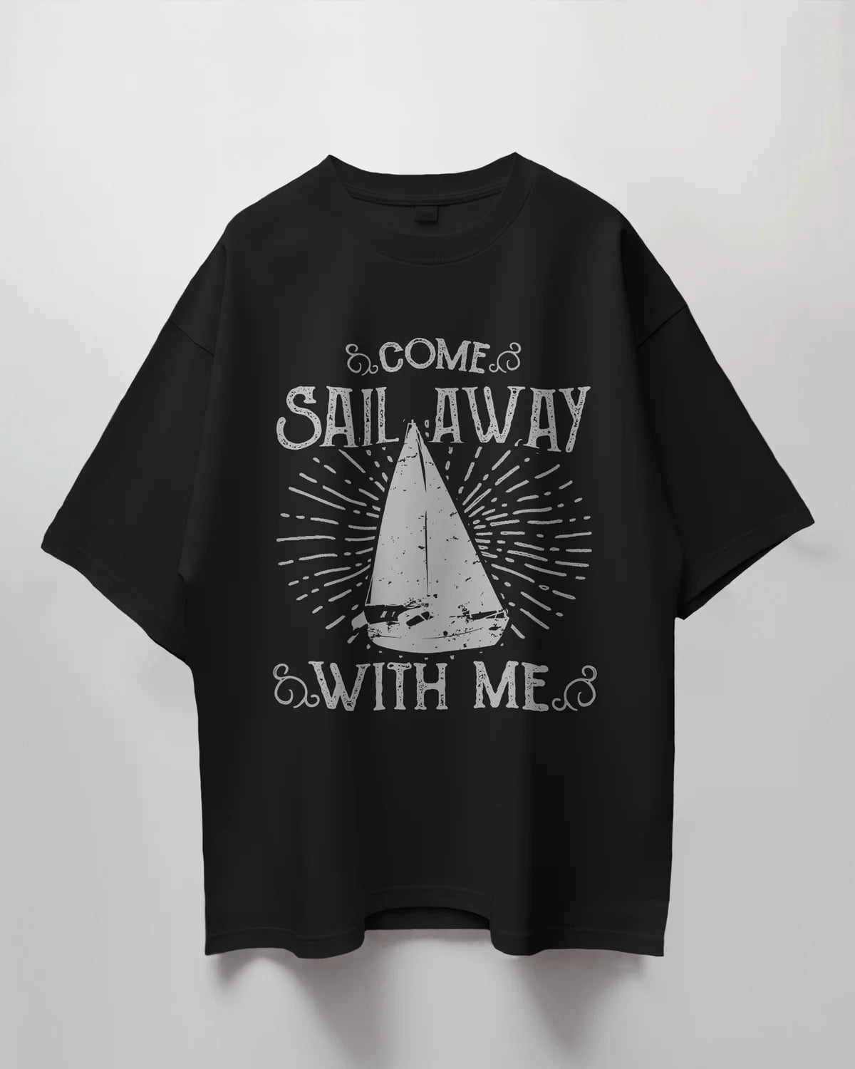 Premium Oversized 'Come Sail Away With Me' Nautical T-shirt
