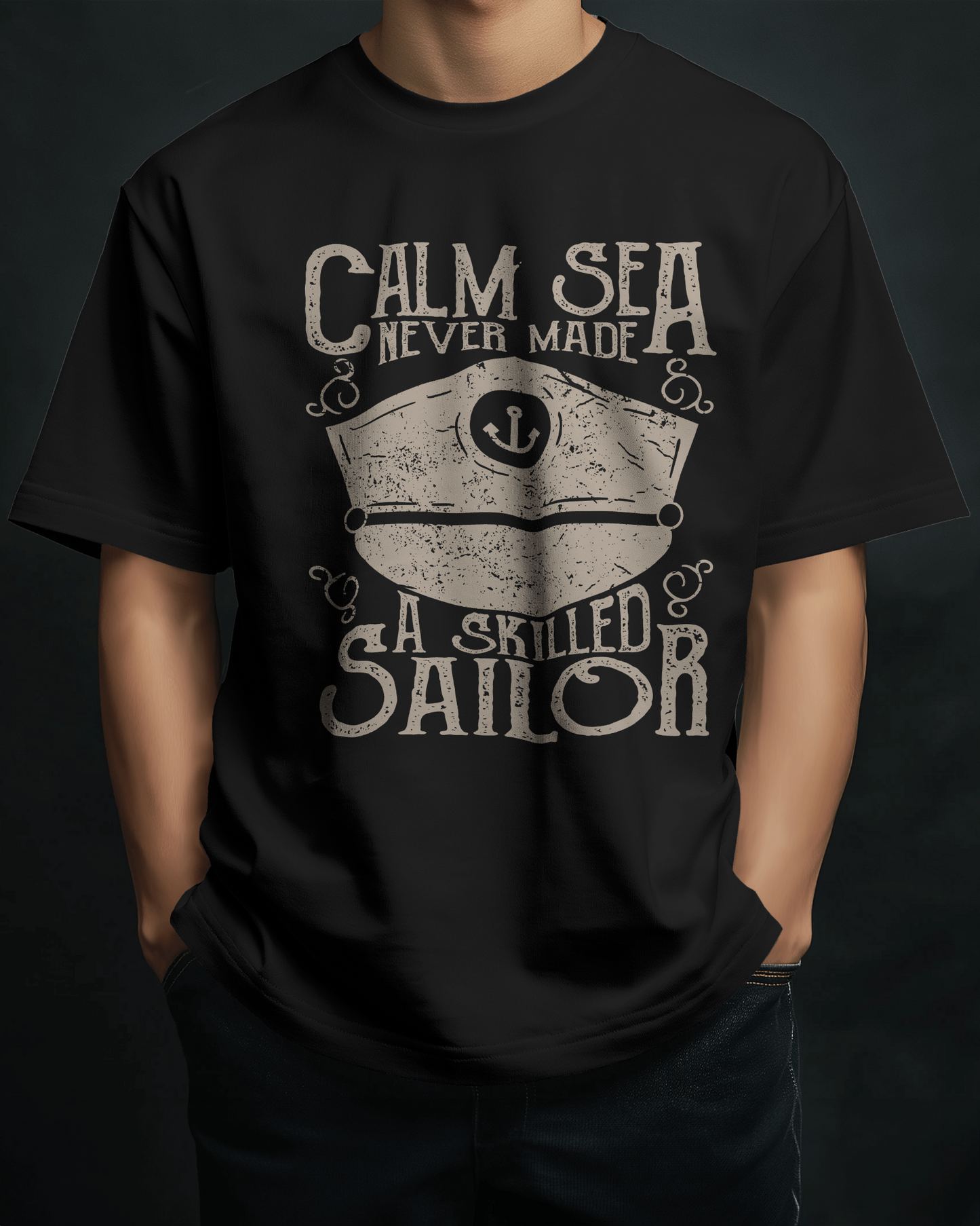 Premium 'Calm Sea Never Made A Skilled Sailor' Oversized T-Shirt