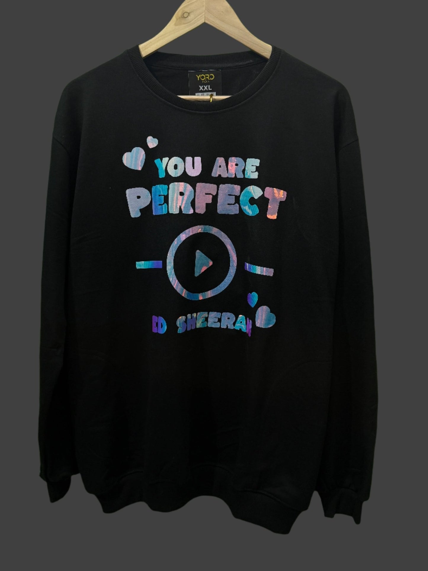 Ed Sheeran "You Are Perfect" Glow - in - Dark Premium Sweatshirt - YORD