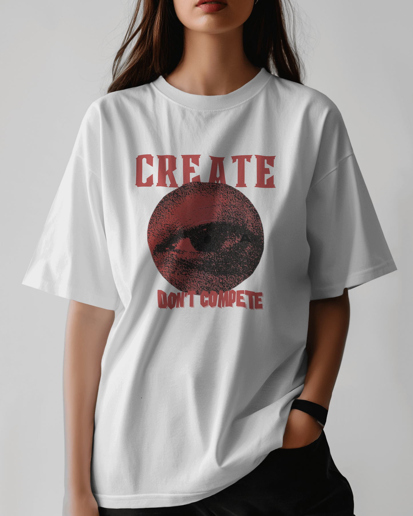 Premium 'CREATE DON'T COMPETE' Oversized Eye Graphic Tee