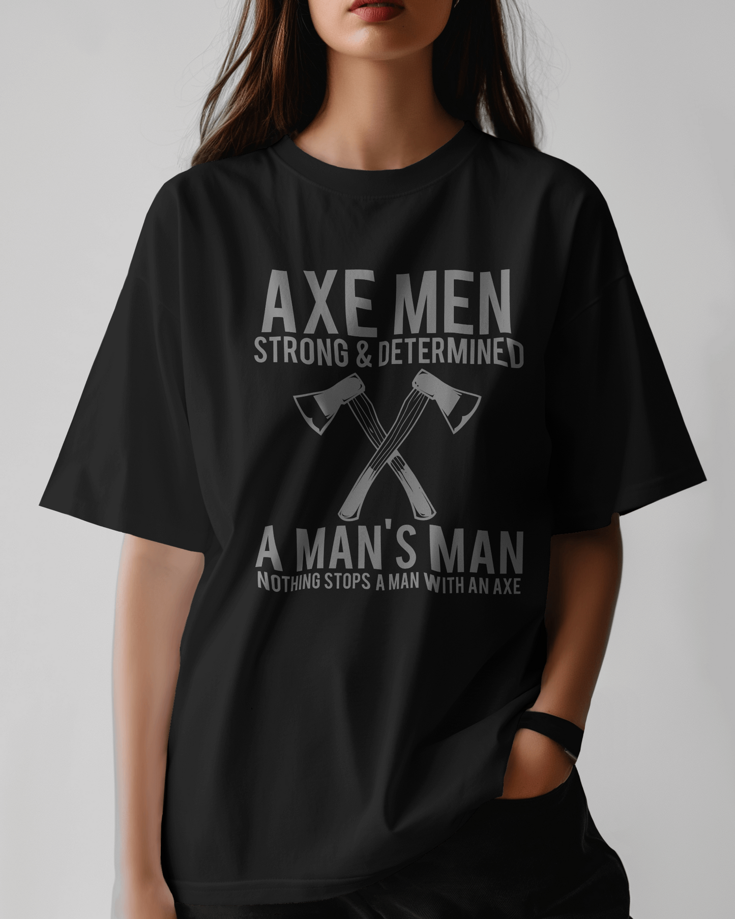 Premium Axe Men Oversized T-Shirt | Strong & Determined